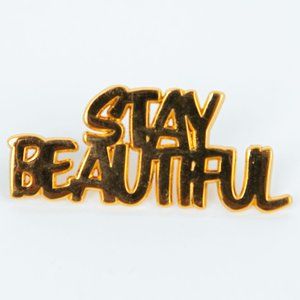 Stay Beautiful Pin